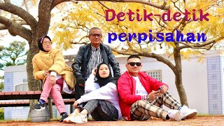 Detikdetik Perpisahan Sama Keluarga