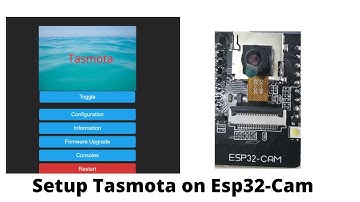 Setup Tasmota on ESP32-Cam Board