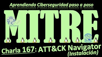 🌐 MITRE: ATT&CK Navigator GitHub: Installation - Talk 167 - Learning Cybersecurity Step by Step