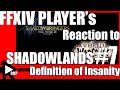 "Why I Stopped Playing Shadowlands", Ex-WoW Vet/FFXIV Player Reacts to Shadowlands # 7