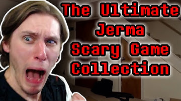 THE ULTIMATE JERMA SCARY GAME COLLECTION