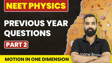 Previous Year Questions (Part 2) | Motion In One Dimensions | NEET Physics