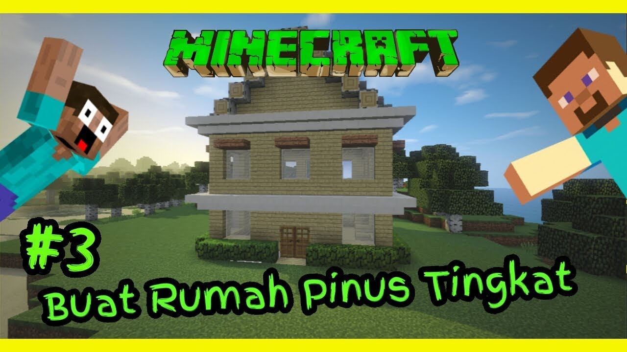 Minecraft Cara Membuat Rumah Tingkat Pinus Tutorial Youtube