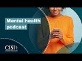 The cisi podcast  piers connolly on mental health