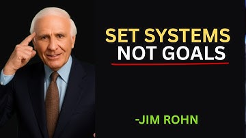 How to Build Systems to Actually Achieve Your Goals || JIM ROHN MOTIVATION