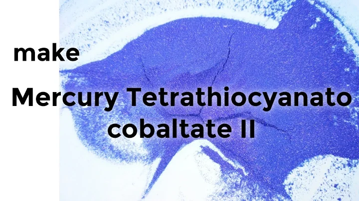 Mercury TetrathiocyanatoCobaltate II : Preparation