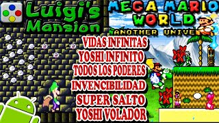Luigi Mansion HACK  y  Mega Mario Word Another Universe HACK super nintendo android