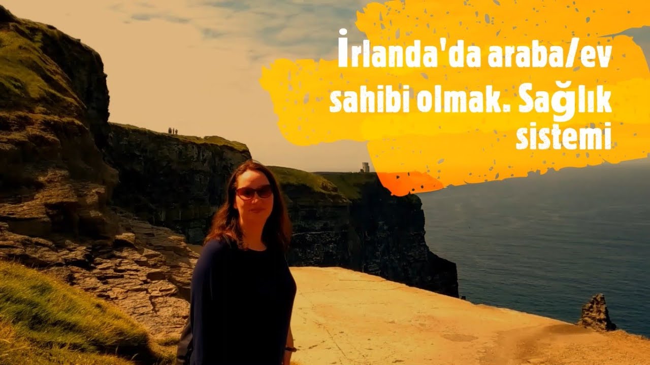 İrlanda�da Araba/Ev Sahibi Olmak ve Sağlık Sistemi Bilmem Biliyor
