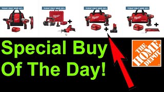 Special Buy Of the Day MILWAUKEE!! + Ridgid Home Depot