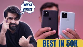 Best Phone In 50k Pakistan | Google Pixel 5 vs Pixel 4a 5G Comparison | Value For Money Kon Sa Hey?