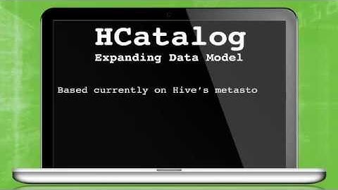 Introduction and overview of HCatalog