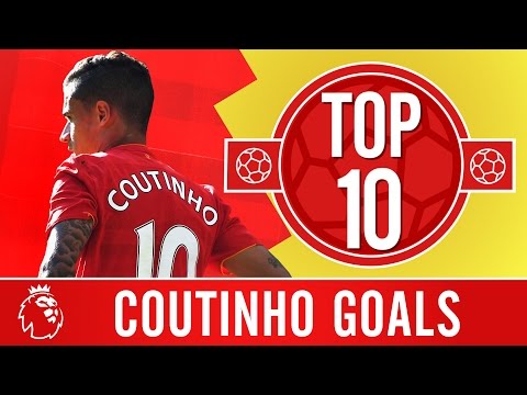 Top 10: Philippe Coutinho's Premier League screamers for Liverpool