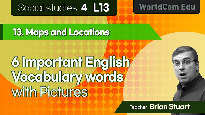 6  Important English Vocabulary Words with pictures  I  Social studies 4. L13.Maps and Locations