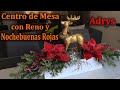 Centro de Mesa con Reno Dorado y Nochebuenas Rojas DIY Navidad 2021