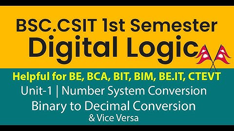 Unit-1 02 | Number System Conversion | Binary to Decimal Conversion | BSCCSIT 1st Sem Digital Logic