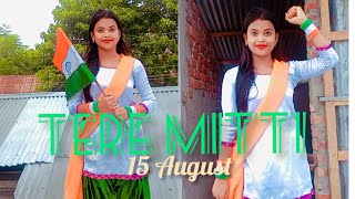 Teri Mitti Dance Cover Mousumi Happy Independence Day