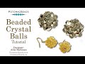 Beaded Crystal Balls- DIY Jewelry Making Tutorial by PotomacBeads