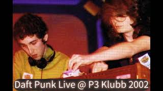 Daft Punk - P3 Klubb House Mix 2002