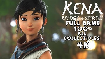 Kena: Bridge Of Spirits In 4K - [FULL GAME - 100% ALL COLLECTIBLES] - No Commentary