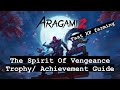The spirit of vengeance trophyachievement guide level 30 xp grindaragami 2