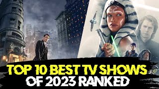 Top 10 Best TV Shows of 2023 RANKED so far