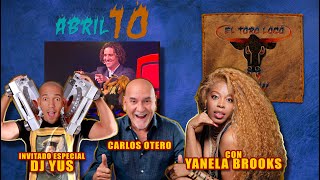Carlos Otero Dj Yus Y Yanela Brooks En El Toro Loco Show Abril 10 2024