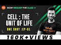 Cell - The Unit of Life: ONE SHOT ( EP-1) | NEET 2022 Biology | NCERT Class 11 | Vedantu NCERT 11&12