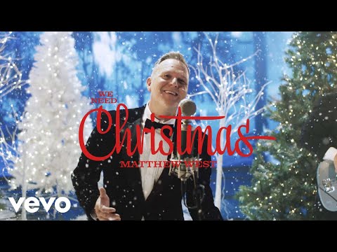 Matthew West - We Need Christmas