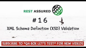 Part 16 - Rest Assured - XML Schema Definition Validation
