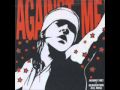 Against Me! - Pints Of Guiness Make You Strong (Reinventing Axl Rose)