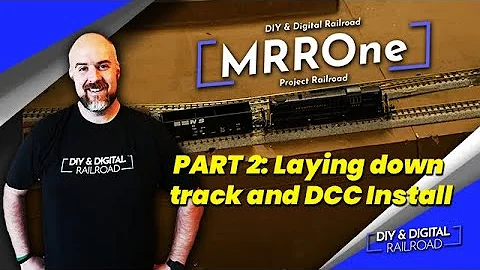 Building Your First Model Railroad, MRROne Project Railroad Part 2: Laying Track and DCC Install
