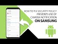 Quick Guide on How to Fix Security Policy Prevents Use of Camera notification on Samsung
