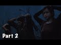 The Last Of Us Remastered Gameplay Walkthrough Part 2 - The Outside