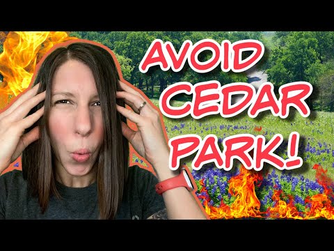 Don't Move to Cedar Park, Texas | Especially if you hate...