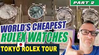 World's Cheapest ROLEX Watches  thousands IN STOCK! | Tokyo Japan Rolex Tour [PART 2]