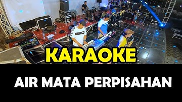 AIR MATA PERPISAHAN KARAOKE