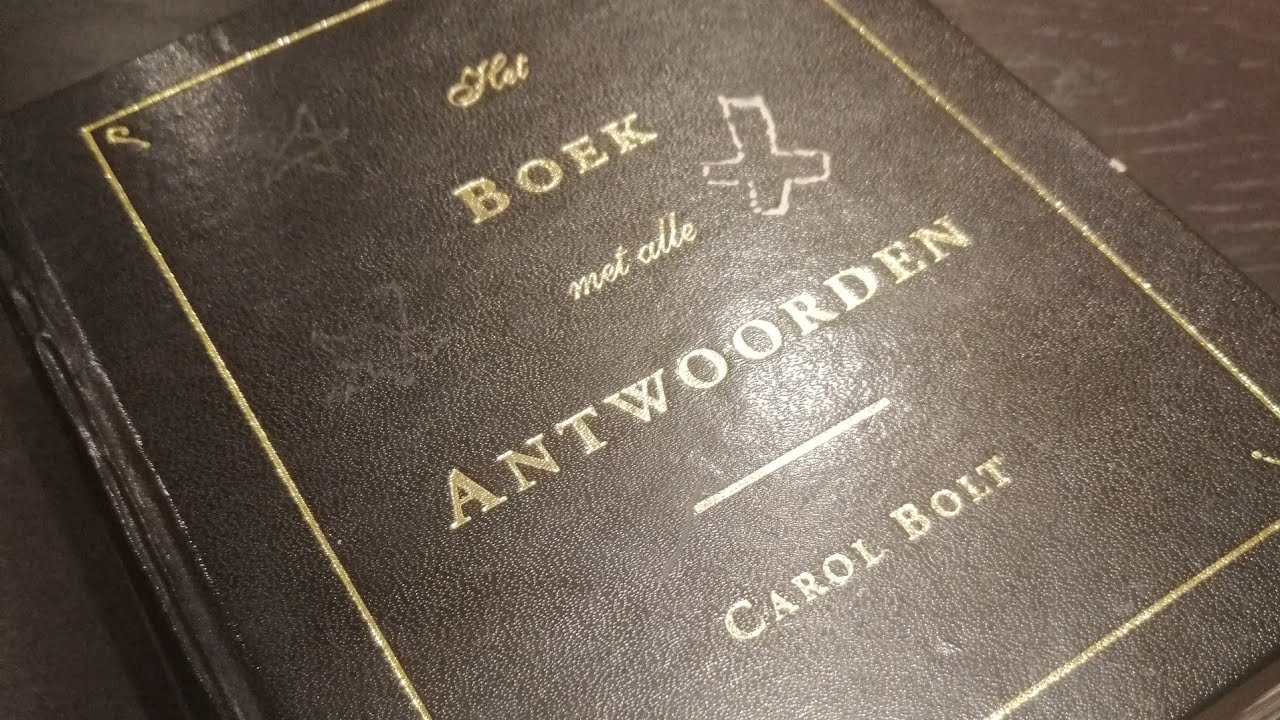 Het Boek Met Alle Antwoorden van Carol Bolt - Nicu Louwet - YouTube