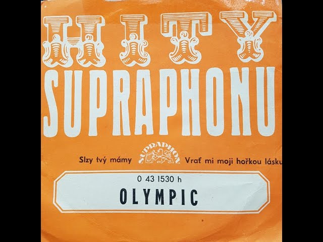 Olympic - Slzy tvý mámy