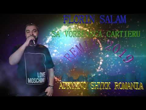 Florin Salam - Sa Vorbeasca Cartieru | Remix Hit 2k19 |