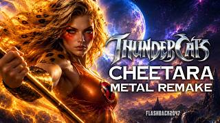 Cheetara Theme | EPIC Metal Remake β‘ ThunderCats Tribute
