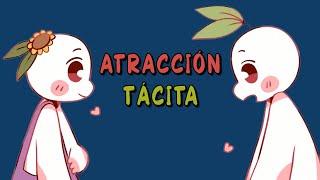 6 señales de ATRACCIÓN TÁCITA (no declarada)