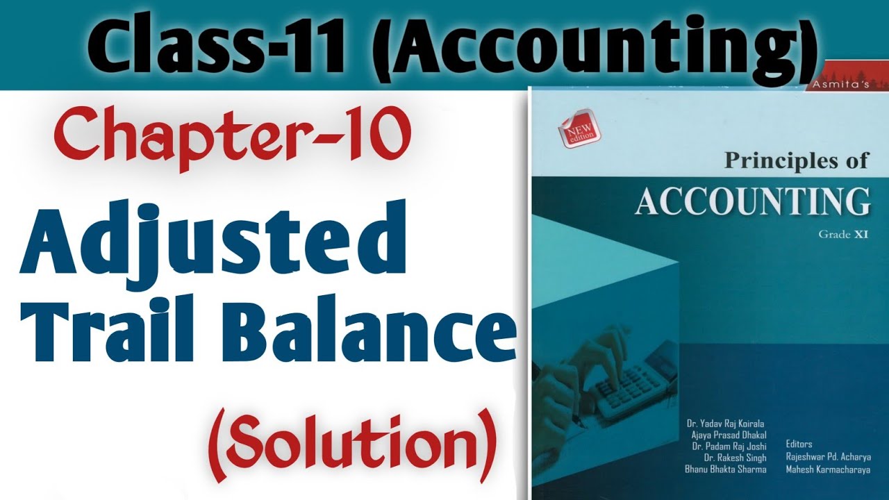 Adjusted Trail Balance Class11 Full Solution Asmita's