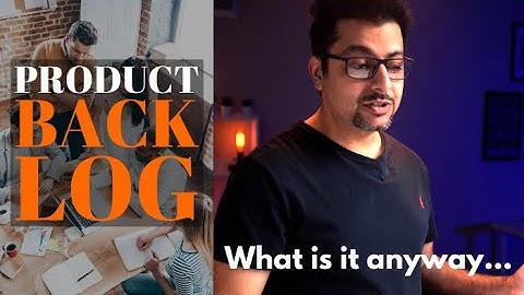 How To Create A Product Backlog | #5