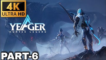 Yeager Hunter Legend Gameplay Walkthrough Part-6 (Android ios)