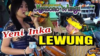 YENI INKA - LEWUNG gedruk | Kencono Wungu campursari