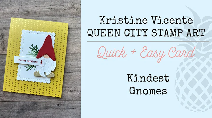 Quick + Easy Card: Kindest Gnomes