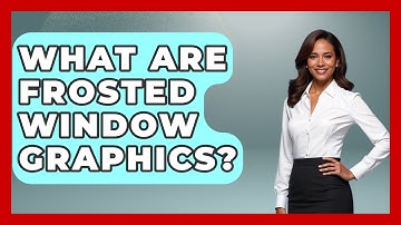What Are Frosted Window Graphics? - Graphic Design Nerd