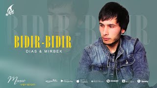 Dias & Mirbek - Бидир - Бидир (Премьера трека 2022)