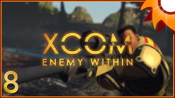 XCOM Enemy Within - Episode 8 ...A Little Trip to Brazil...