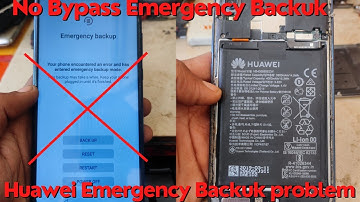 Huawei y9 jkm-lx1 emergency backup problem solution